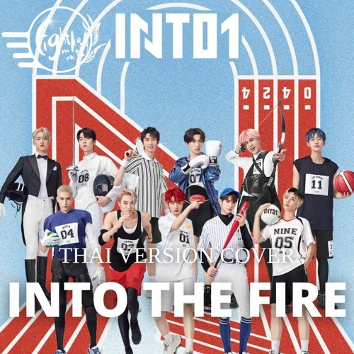 ภาพปกอัลบั้มเพลง Thai version cover 《INTO THE FIRE》– INTO1 By Fightnako