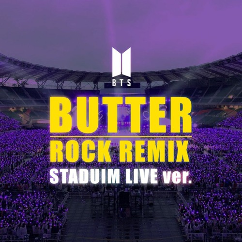 ภาพปกอัลบั้มเพลง BTS BUTTER Rock Remix Stadium LIVE ver.