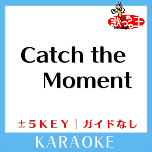 ภาพปกอัลบั้มเพลง Catch the Moment 3Key(原曲歌手 LiSA)
