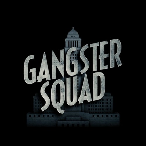 ภาพปกอัลบั้มเพลง Gangster Squad
