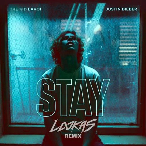 ภาพปกอัลบั้มเพลง The Kid Laroi & Justin Bieber - Stay (Lookas Remix)