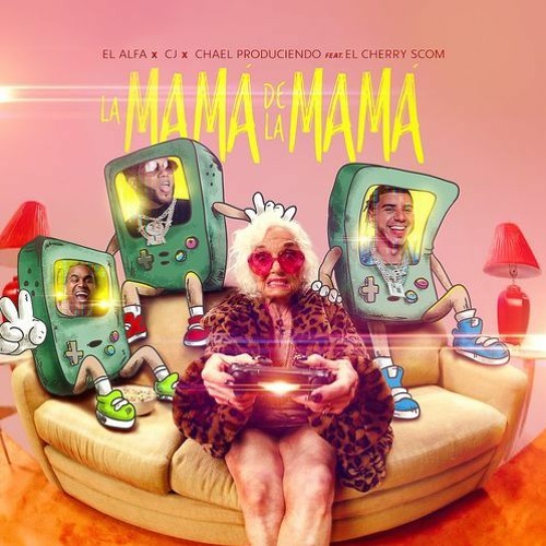 ภาพปกอัลบั้มเพลง El Alfa El Jefe Ft. Varios - Y Que Fue De La Mamá de la Mamá (Xriz Garzziak & LuqueLMB REMIX)