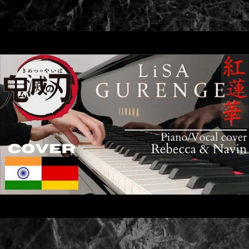 ภาพปกอัลบั้มเพลง LiSA - Gurenge 紅蓮華 DEMON SLAYER Piano Cover 鬼滅の刃 Piano Vocal Cover Demonslayer