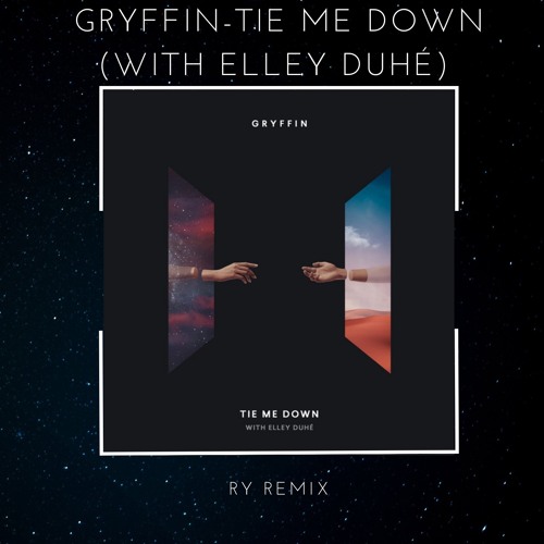 ภาพปกอัลบั้มเพลง Gryffin - Tie Me Down (with Elley Duhé) RY Remix