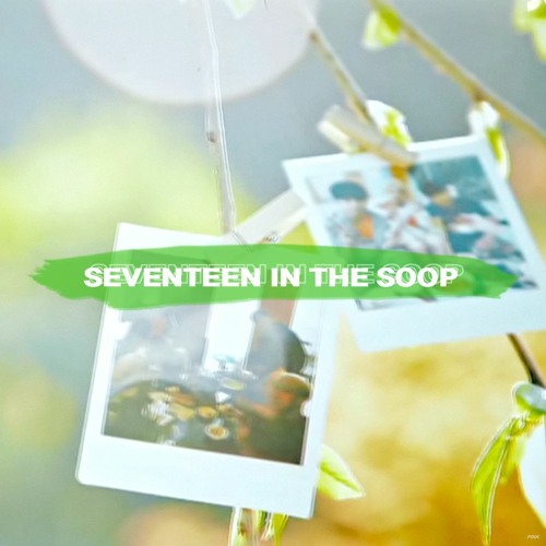 ภาพปกอัลบั้มเพลง SEVENTEEN(세븐틴) - SEVENTEEN IN THE SOOP
