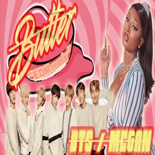 ภาพปกอัลบั้มเพลง BTS-방탄소년단 'Butter' (feat.Megan Thee Stallion) EDM REMIX