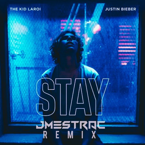 ภาพปกอัลบั้มเพลง The Kid LAROI & Justin Beiber - Stay (JMESTrac Remix)