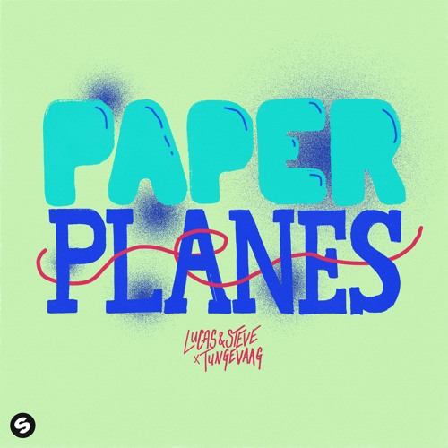 ภาพปกอัลบั้มเพลง Lucas & Steve x Tungevaag - Paper Planes (Tungevaag Remix)