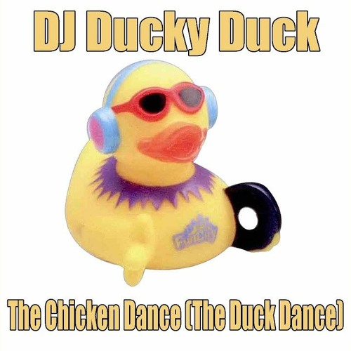 ภาพปกอัลบั้มเพลง The Chicken Dance (The Duck Dance) (Dance Mix)