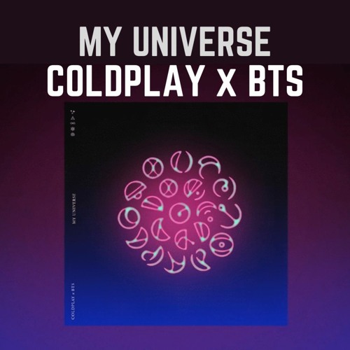ภาพปกอัลบั้มเพลง My Universe By Coldplay X BTS Cover