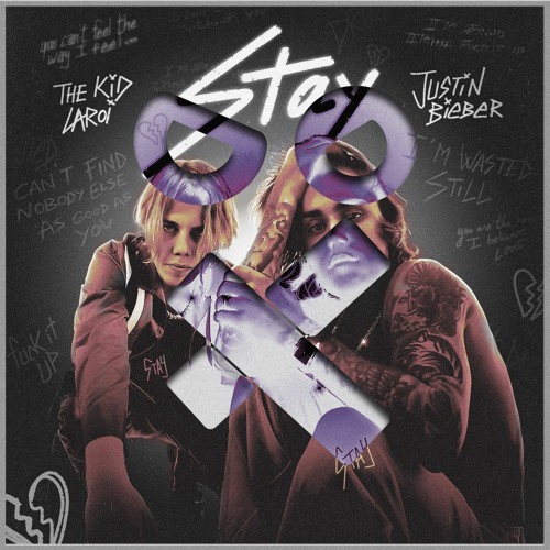 ภาพปกอัลบั้มเพลง The Kid LAROI Justin Bieber - STAY Not So Good Remix
