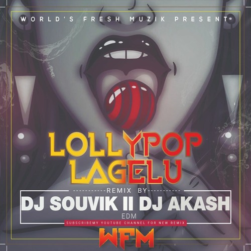 ภาพปกอัลบั้มเพลง LOLLYPOP LAGELU (EDM MIX) REMIX BY DJ SOUVIK & DJ AKASH II HINDI DJ SONG