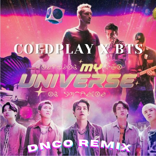 ภาพปกอัลบั้มเพลง Coldplay X BTS - My Universe (DnCo Remix)