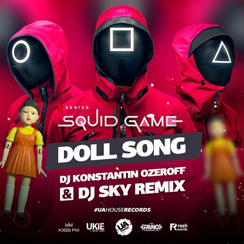 ภาพปกอัลบั้มเพลง Squid Game - Doll Song (Dj Konstantin Ozeroff & Dj Sky Remix) 오징어 게임 OST 🦑