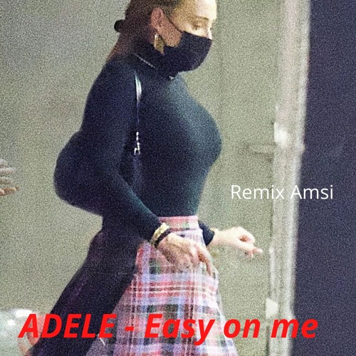 ภาพปกอัลบั้มเพลง Adele - Easy On Me (remix Amsi)