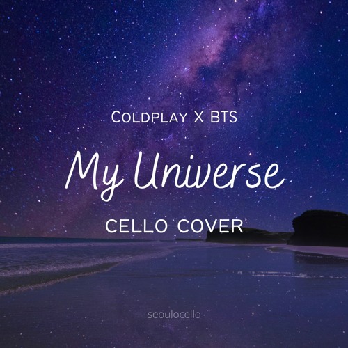 ภาพปกอัลบั้มเพลง Coldplay X BTS 'My Universe (Acoustic Version)' Cello Cover