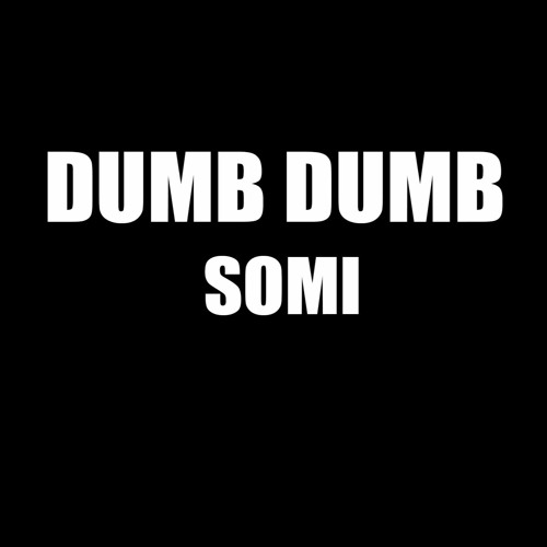 ภาพปกอัลบั้มเพลง Instrumental MR SOMI(전소미) - DUMB DUMB Inst MR Karaoke DUMB DUMB Remake