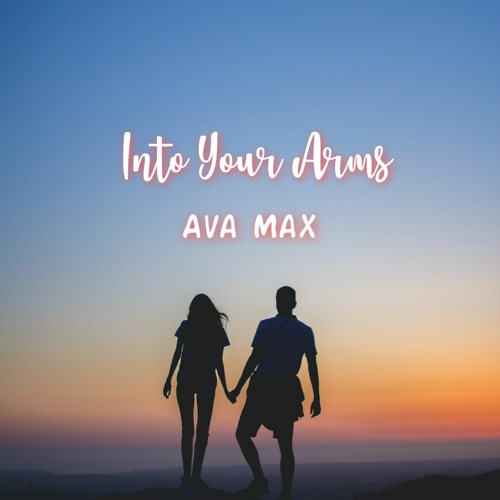ภาพปกอัลบั้มเพลง Ava Max - Into Your Arms