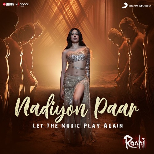 ภาพปกอัลบั้มเพลง Nadiyon Paar (Let the Music Play Again) (From Roohi )