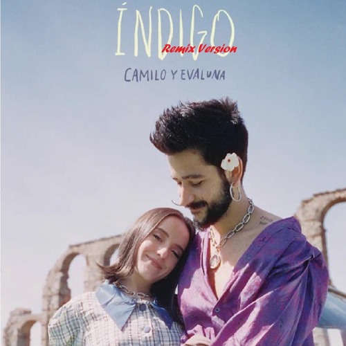 ภาพปกอัลบั้มเพลง INDIGO Camilo Evaluna Montaner - Índigo (Remix Version)