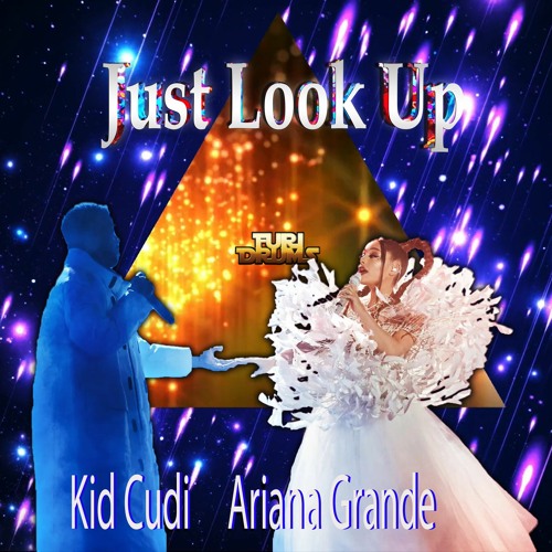 ภาพปกอัลบั้มเพลง Ariana Grande Kid Cudi - Just Look Up (From Don’t Look Up) FUri DRUMS Remix FREE DOWNLOAD