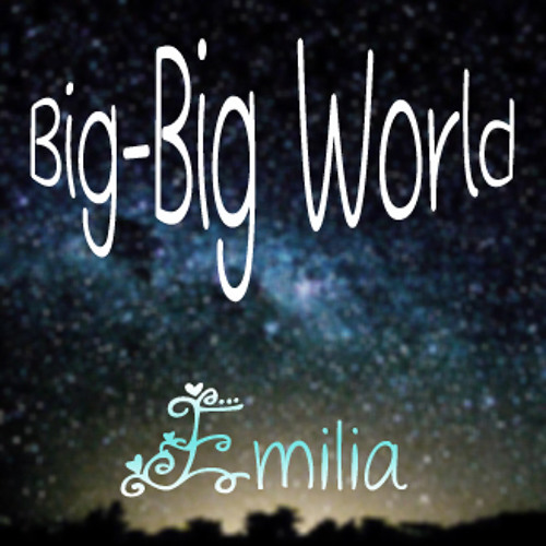 ภาพปกอัลบั้มเพลง Big big world - Emilia