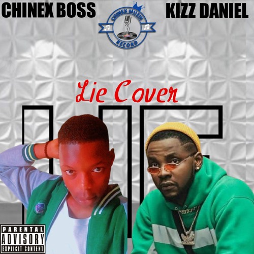 ภาพปกอัลบั้มเพลง chinex boss ft kiss Daniel lie remix ft kizz Daniel