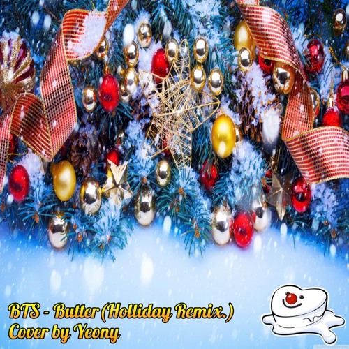 ภาพปกอัลบั้มเพลง Butter Holiday remix.(Cover by Yeony)