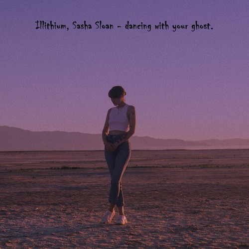 ภาพปกอัลบั้มเพลง Illithium Sasha Alex Sloan - Dancing with your ghost