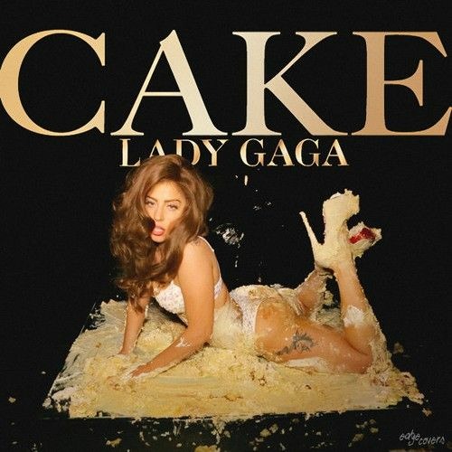 ภาพปกอัลบั้มเพลง Lady Gaga - Cake Like Lady Gaga (Version ArtRave)