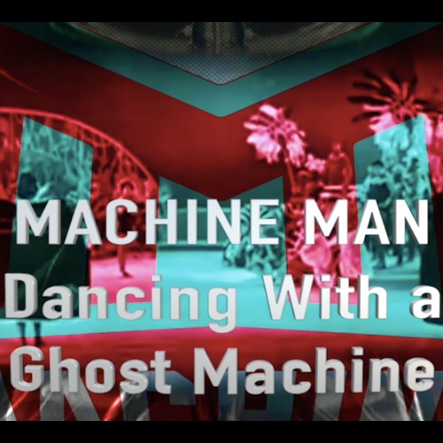 ภาพปกอัลบั้มเพลง Dancing With Ghost Machine - by MACHINE MAN