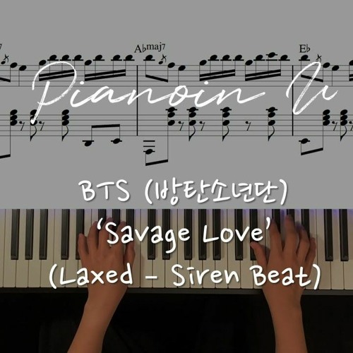 ภาพปกอัลบั้มเพลง BTS (방탄소년단) 'Savage Love feat. Jason Derulo' Piano Cover Sheet