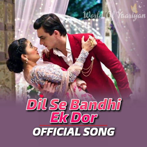 ภาพปกอัลบั้มเพลง Dil Se Bandhi Ek Dor Jo Dil Tak Jati Hai Full Song Akshara