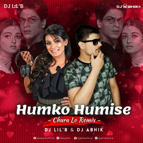 ภาพปกอัลบั้มเพลง Humko Humise Chura Lo - Mohabbatein (Remix) - DJ ABHIK & DJ LiL'B