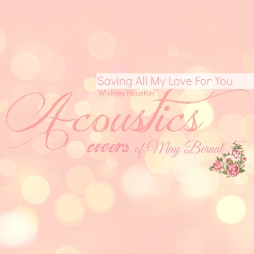 ภาพปกอัลบั้มเพลง ng All My Love For You Whitney Houston Cover - May Bernal