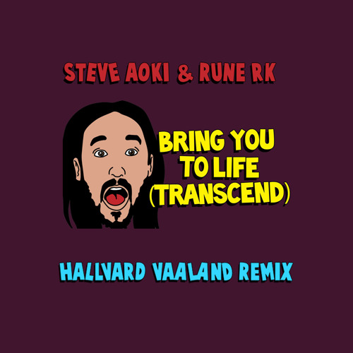 ภาพปกอัลบั้มเพลง Bring You To Life (Vibe Remix) - Steve Aoki & Rune RK OUT NOW ON DIM MAK!