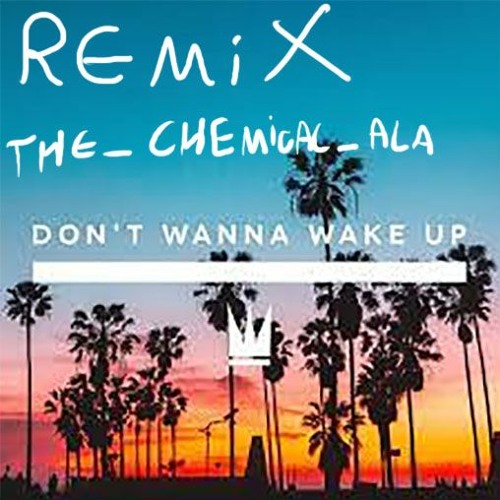 ภาพปกอัลบั้มเพลง Don't Wanna Wake Up - Capital Kings - Remixed remix