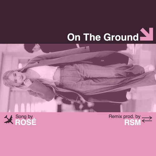 ภาพปกอัลบั้มเพลง On The Ground - Rosé RSMix