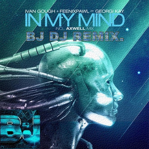 ภาพปกอัลบั้มเพลง In My Mind-Axwell (BJ Dj) Remix