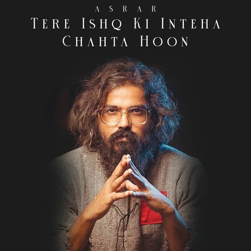 ภาพปกอัลบั้มเพลง Tere Ishq Ki Intaha Chahta Hoon Asrar Official Audio Music