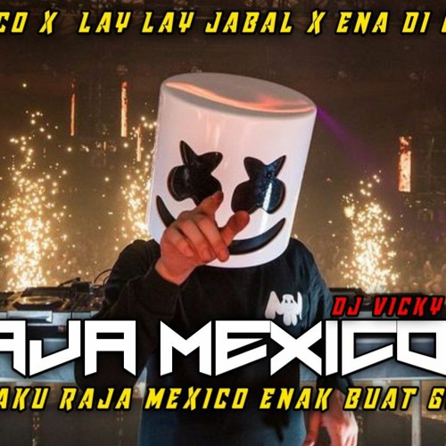 ภาพปกอัลบั้มเพลง DJ RAJA MEXICO MIX !!! DJ JUNGLE DUTCH TERBARU 2022 FULL BASS