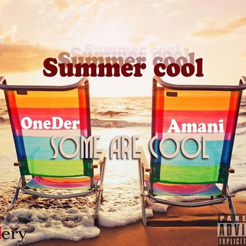 ภาพปกอัลบั้มเพลง Amani & One Der - Summer Cool- Some Are Cool - 01 Summer Cool- Some Are Cool Intro