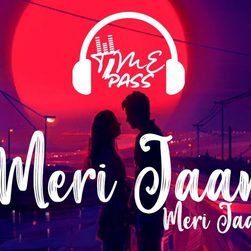 ภาพปกอัลบั้มเพลง Meri Jaan Meri Jaan-Slowedreverb-Timepass