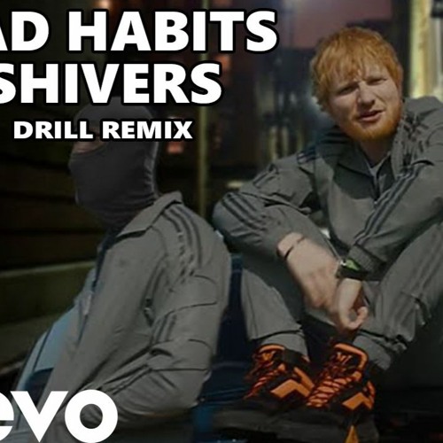 ภาพปกอัลบั้มเพลง Ed Sheeran – Bad Habits x Shivers (OFFICIAL DRILL REMIX) Prod. By Dj T.B