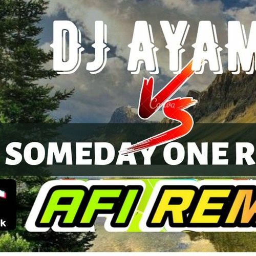 ภาพปกอัลบั้มเพลง DJ SOMEDAY X DJ AYAM BERKOKOK DI PAGI HARI X DJ JUNGLE DUTCH - AFI REMIX FULL BASS