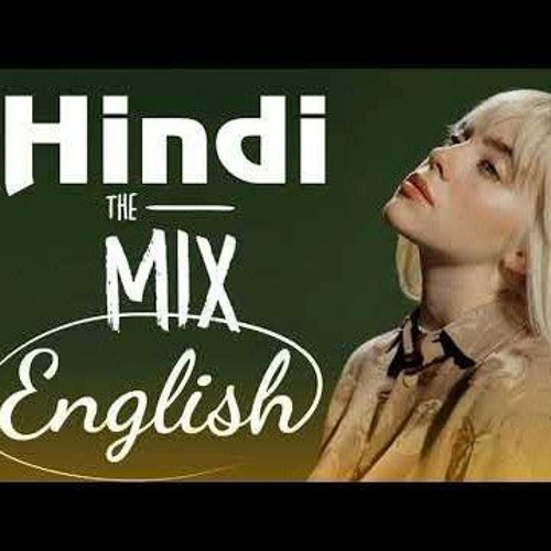 ภาพปกอัลบั้มเพลง Hindi English Remix Songs 2021 - Best Hindi English Remixes Mix 2021 - Hindi Remix of Popular Songs