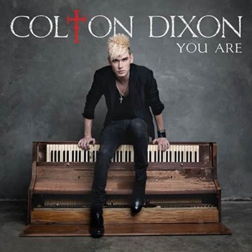 You Are (Colton Dixon) by Gerard