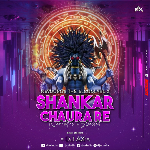 ภาพปกอัลบั้มเพลง Shankar Chaura Re Remix Mahamai Kar Rahi DJ AX Navratri Special DJ Remix Song Shehnaz Akhtar