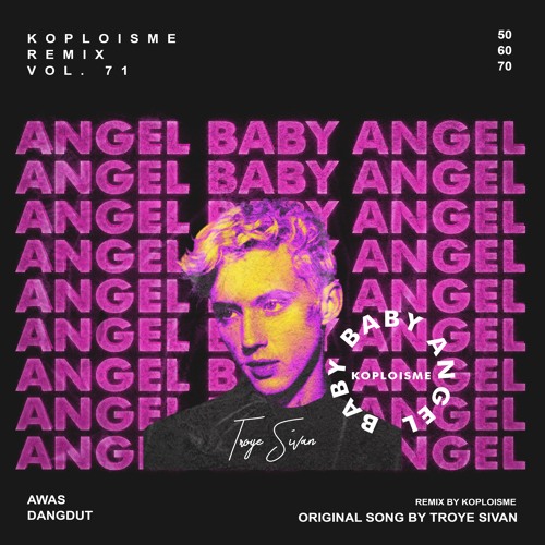 ภาพปกอัลบั้มเพลง Troye Sivan - Angel Baby (Koplo is Me Remix)