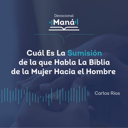 ภาพปกอัลบั้มเพลง Carlos Ríos - Cuál Es La Sumisión De La Que Habla La Biblia De La Mujer Hacia El Hombre